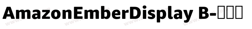 AmazonEmberDisplay B字体转换